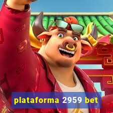 plataforma 2959 bet